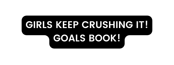 girls keep crushing it goals book